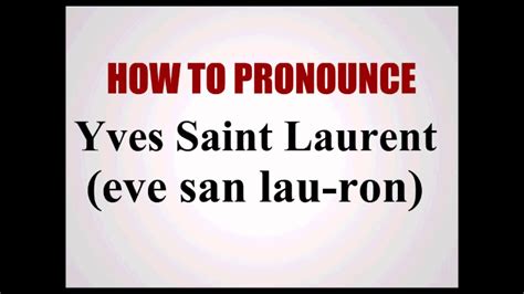 yves saint laurent pronunciation audio